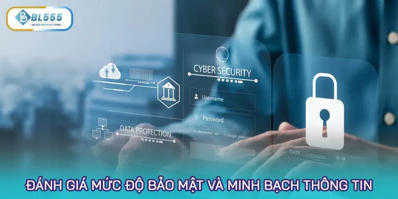 Đánh giá mức độ bảo mật và minh bạch thông tin