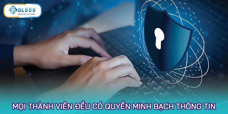 Mọi thành viên nhà cái đều có quyền minh bạch thông tin khi có vấn đề gây ảnh hưởng quyền lợi trực tiếp